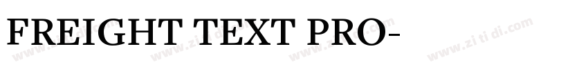 FREIGHT TEXT PRO字体转换 FREIGHT TEXT PRO字体转换